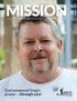 MISSION. God answered Greg s prayer through you! The MARCH Stories of the Lord s provision through you in Tarrant County NEWSLETTER