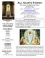 OUR LORD JESUS CHRIST, KING OF THE UNIVERSE MASS SCHEDULE. Saturday 4:00 PM Sunday 8:30 AM 11:00 AM. Weekdays Please check for schedule in bulletin