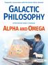 GALACTIC PHILOSOPHY ALPHA AND OMEGA. Telepathic Conversation with the divine Father Jehovah. of the Eternal Father s Emissary