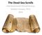 The Dead Sea Scrolls. Intertestamental Period Seminar Sheldon Greaves, Ph.D. 2016