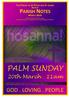 PALM SUNDAY PARISH NOTES GOD. LOVING. PEOPLE. 20th March. 11am THE PARISH OF ST PETER AND ST JAMES