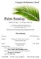 Palm Sunday. March 25, 2018 ~ 8:30 and 11:00 a.m.