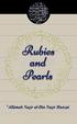 Rubies and Pearls. Research Associate, University of Montreal. Translated from Urdu into English by Faquir MuÈammad Hunzai Rashida Noormohamed-Hunzai