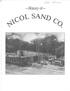 A HISTORY OF NICOL SAND COMPANY. By Cynthia Gale July. 1981