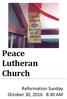 Peace Lutheran Church. Reformation Sunday October 30, :30 AM