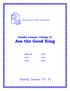General Church Office of Education FAMILY LESSON: I KINGS 15 ASA THE GOOD KING. Asa the Good King. Family Talk Level 3.