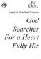 English Standard Version. God Searches For a Heart Fully His