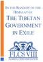IN THE SHADOW OF THE HIMALAYAS: THE TIBETAN GOVERNMENT IN EXILE
