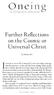 Oneing. Further Reflections on the Cosmic or Universal Christ