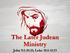 The Later Judean Ministry. John 9:1-10:21; Luke 10:1-11:13