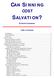 CAN SINNING SALVATION? COST. By Bernie Koerselman. Table of Contents
