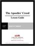 The Apostles' Creed. Lesson Guide JESUS CHRIST LESSON THREE. The Apostles' Creed by Third Millennium Ministries