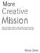 More. Creative. Mission. Over 40 further ideas to help church and community celebrate special days and events throughout the year.