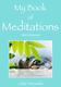 My Book. Meditations FREE DOWNLOAD. Julie Narewski