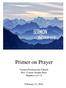 Primer on Prayer. Vienna Presbyterian Church Rev. Connie Jordan-Haas Matthew 6:5-15
