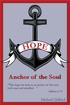 Anchor of the Soul. This hope we have as an anchor of the soul, both sure and steadfast Hebrews 6:19. Michael Gifford