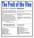 Welcome! In this issue: The Fruit of the Vine. Four Year Anniversary