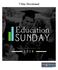 Thank you for lifting up the role of education in your homes and at your churches and for celebrating Education Sunday along with us.