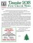 December First Chur ch News. Christmas Brunch Sunday, December 13 at 11:15am. Deadline: Tuesday, December 8 DECEMBER 2015