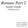 Romans Part 2. Leader Guide. (NASB and ESV)