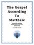 The Gospel According To Matthew. Teaching Series Conducted At West Side Church of God in Christ Rockford, Illinois
