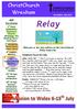 Relay. ChristChurch. Wrexham. Page 1. ChristChurch Wrexham. Scripture Focus for July. July Key Events