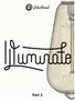 Illuminate: Shining a Light on a Better Way of Living Part 2