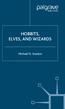 HOBBITS, ELVES, AND WIZARDS. Michael N. Stanton