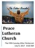 Peace Lutheran Church. The Fifth Sunday After Pentecost July 9, :30 AM
