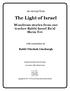 An excerpt from. The Light of Israel. Wondrous stories from our teacher Rabbi Israel Ba al Shem Tov. with commentary by. Rabbi Yitzchak Ginsburgh
