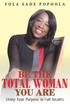 Be the Total Woman You Are Living Your Purpose in Full Totality