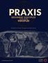 praxis noun prax is \ prak-səs \ Origin from Latin and Greek Meaning 1. Practice, as distinguished from theory. 2. Accepted practice or custom.