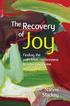The Recovery. of Joy. Finding the path from rootlessness to returning home. Naomi Starkey