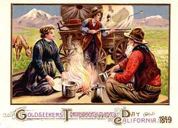 The California Gold Rush began in 1846. On November 29, 1849, California Governor Riley issued California's first Thanksgiving Day proclamation.