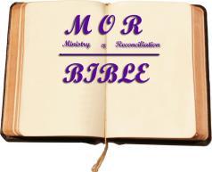 Ministry of Reconciliation (MOR) Bible Teachings September 2017 In the August teaching, we focused on God's Word as our refuge and strength and defined our "Standing," "State" and "Fellowship.
