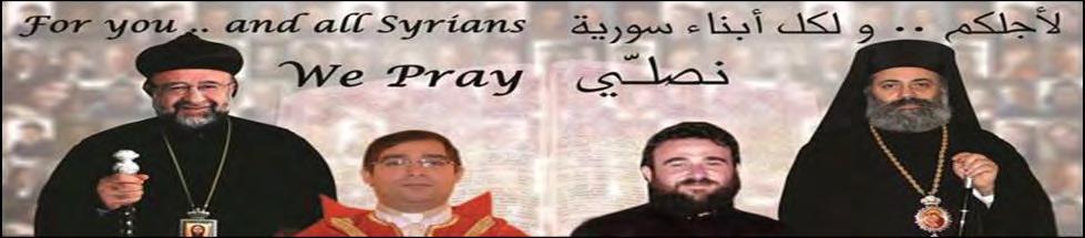 Remember our Abducted Syrian Innocent Hierarchs Schedule For the Last Week of Great Lent Services 2014 Mondays: 6:00 PM Great Compline (Yarab Alquwat).