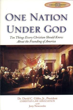 One Nation Under God Ten things every Christian should know about the