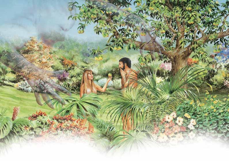 Then Satan came to the beautiful garden. He told Adam and Eve that Yahweh was hiding something good from them. Satan said that if they ate the fruit from that one tree, then they would be like God.