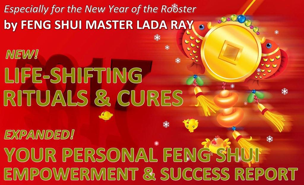 Also available from Lada Ray (click to order): EXPANDED! Personal Feng Shui Empowerment & Success Report NEW!