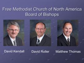 Slide 18 The Board of Bishops has primary oversight for U.S. and international conferences as outlined below: Bishop David W.