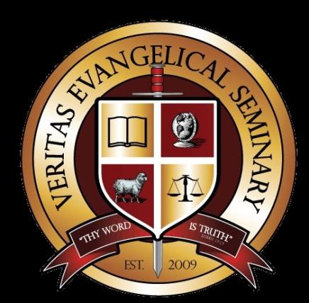 Veritas Evangelical Seminary Application for Admission Application Guidelines: Prior to submitting your application for admissions, please read the current Purpose Statement, Mission, Vision,