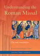 Understanding the Roman Missal - the New Translation Dom Cuthbert Johnson $4.