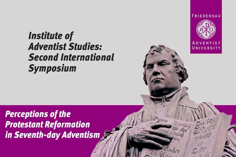 New Book on the Reformation Forthcoming Last May, 18 scholarly papers were presented at the Second Symposium of the Institute of Adventist Studies in Friedensau.