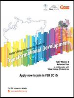 New intake for Masters for Transformational Development Feb 2015 In response to demand, a new intake of students will commence in February 2015 for the Masters program for transformational