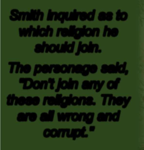 " Smith inquired as to which religion he should join.