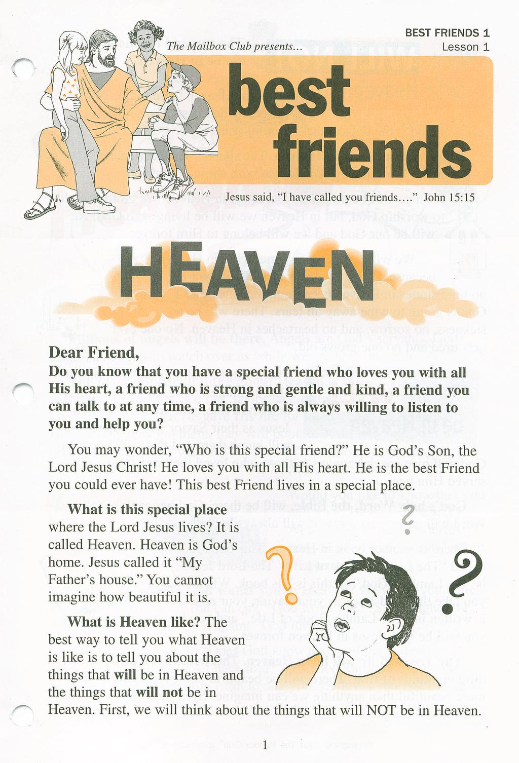 The Mailbx Club presents... BEST FRIENDS 1 Lessn 1 best friends Jesus said, "I have called yu friends.