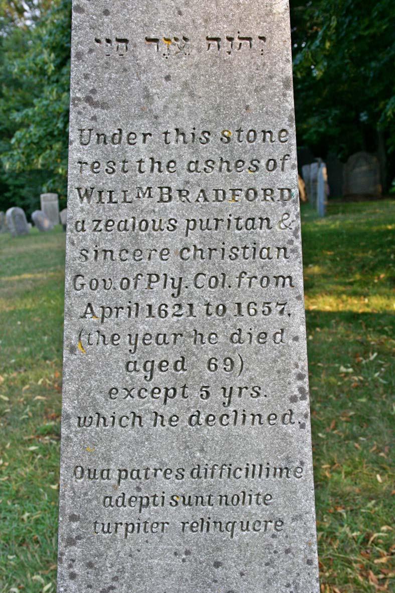 Governor Bradford s Grave Stone Note: Not original- original marker was made