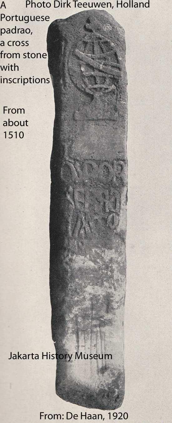 3. A Portuguese padrao (cross from stone with inscriptions) from about 1510, found north from Taman Fatahillah by construction