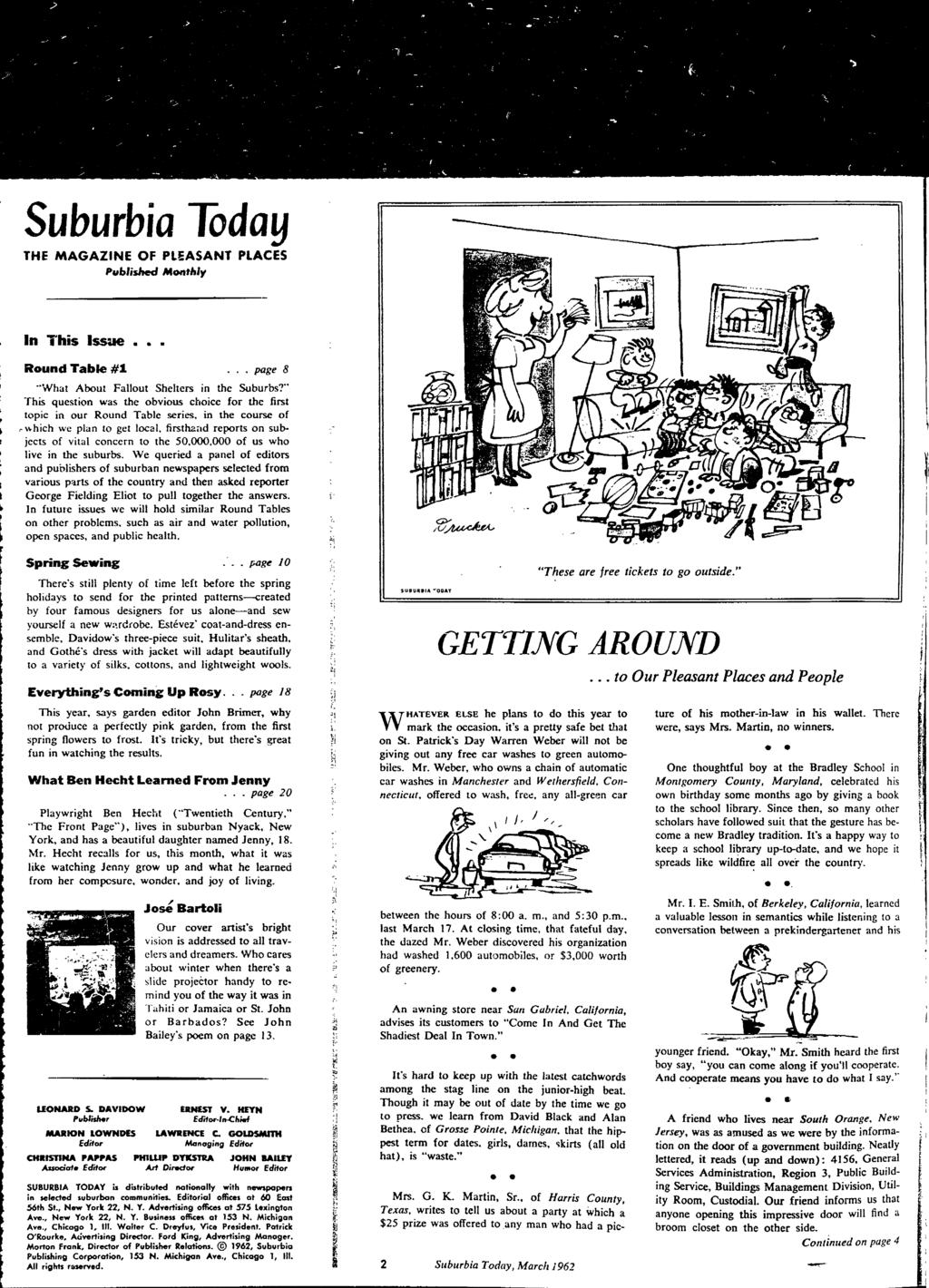 Suburbia Toda!l THE MAGAZNE Publisltecl OF PLEASANT PLACES Mon''''y n This ssue Round Table #1, page 8 "What About Fallout Sheltcrs in the Suburbs?