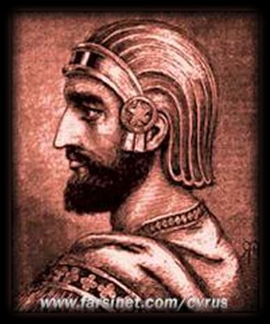 Cyrus the Great (576 530 BC) Cyrus: mother s father Median ruler father Persian ruler Founded the Achaemenid Empire by uniting the Medes and the